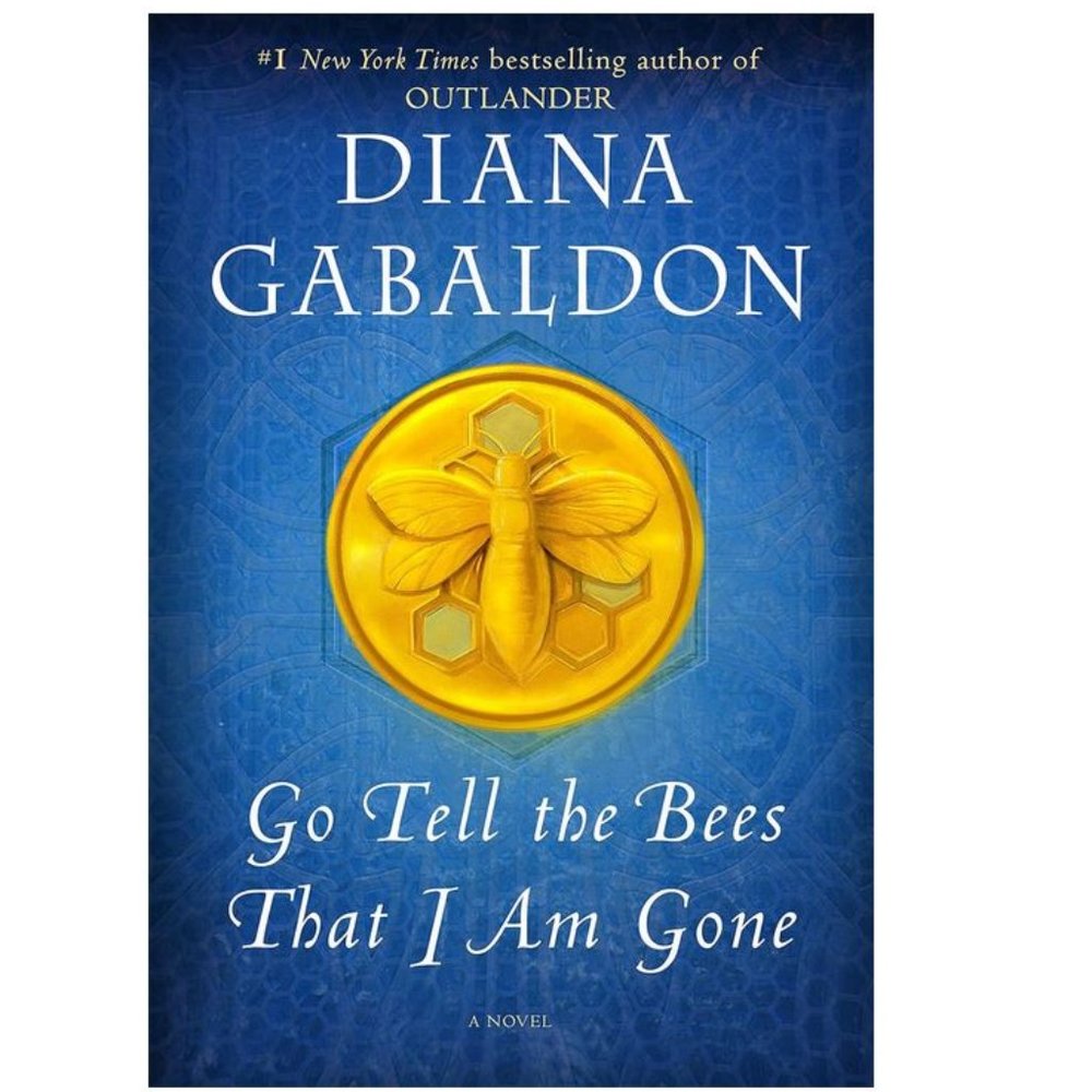 New - Diana Gabaldon - Go Tell the Bees That I am Gone - Hardcover